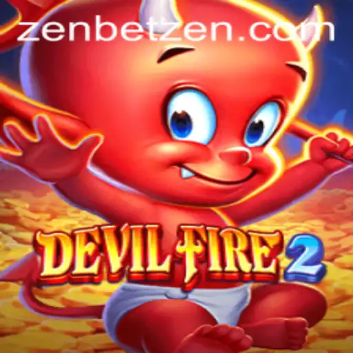 Explore the Exciting World of DevilFire2 and the Role of Zenbet in Gaming